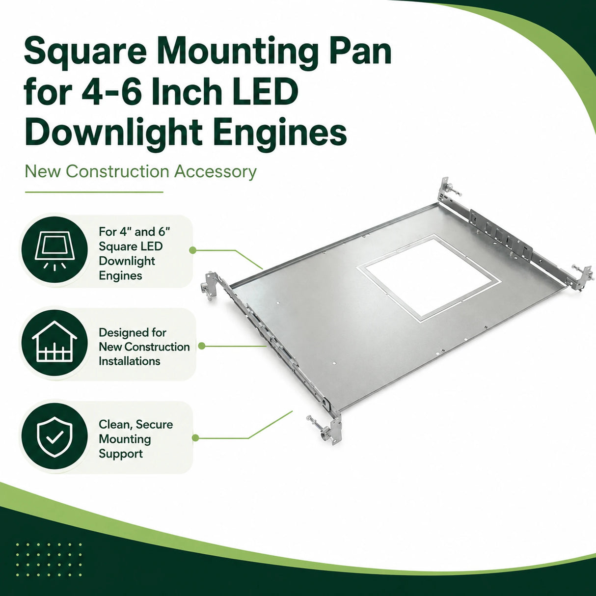 Square metal mounting pan for 4 to 6 inch LED downlight engines, shown with new construction brackets