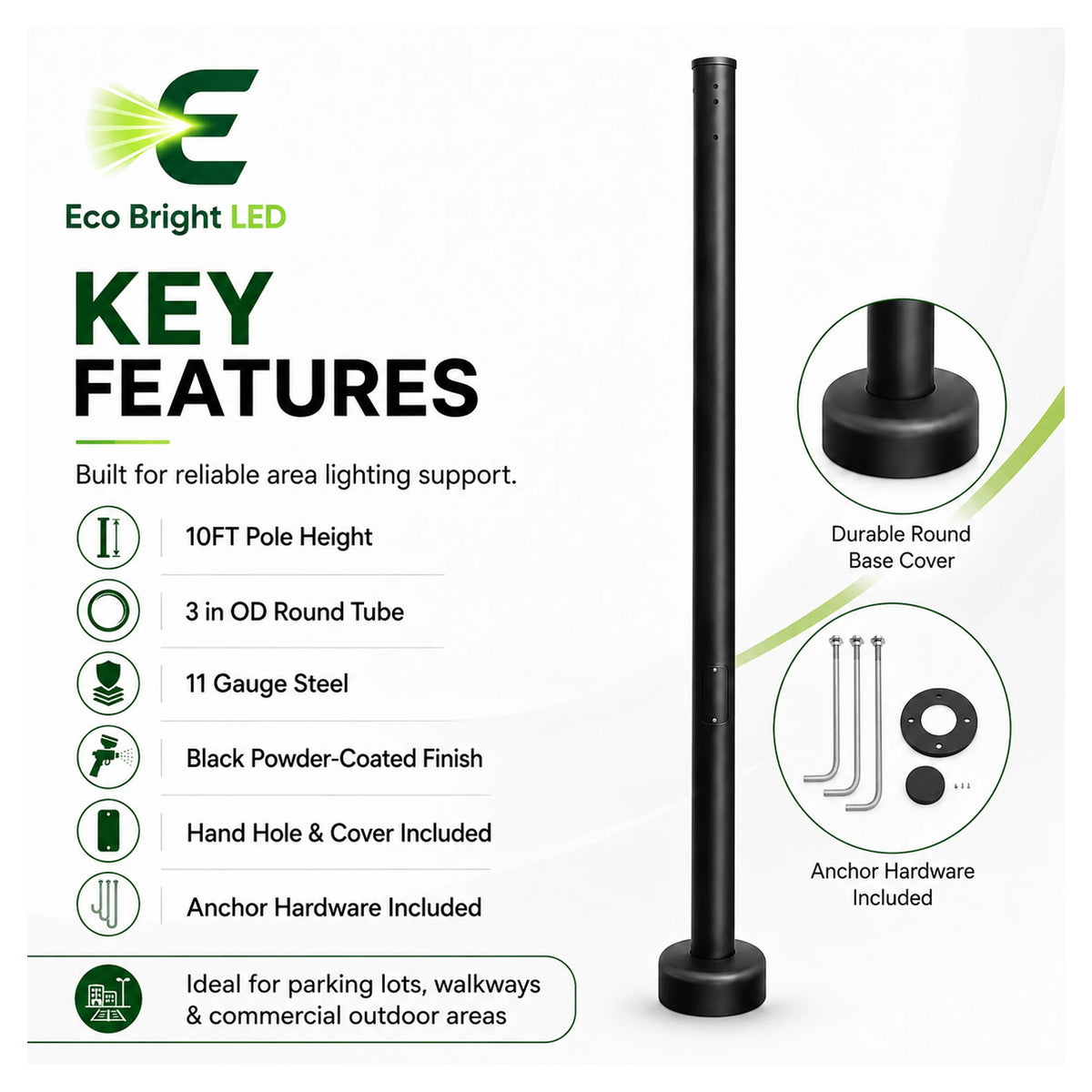 Key features of 10 ft round steel light pole including 11 gauge steel, base cover and anchor hardware.