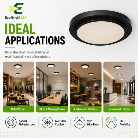 12 Inch Black Alabaster LED Ceiling shown in recommended commercial applications for efficient, reliable illumination.