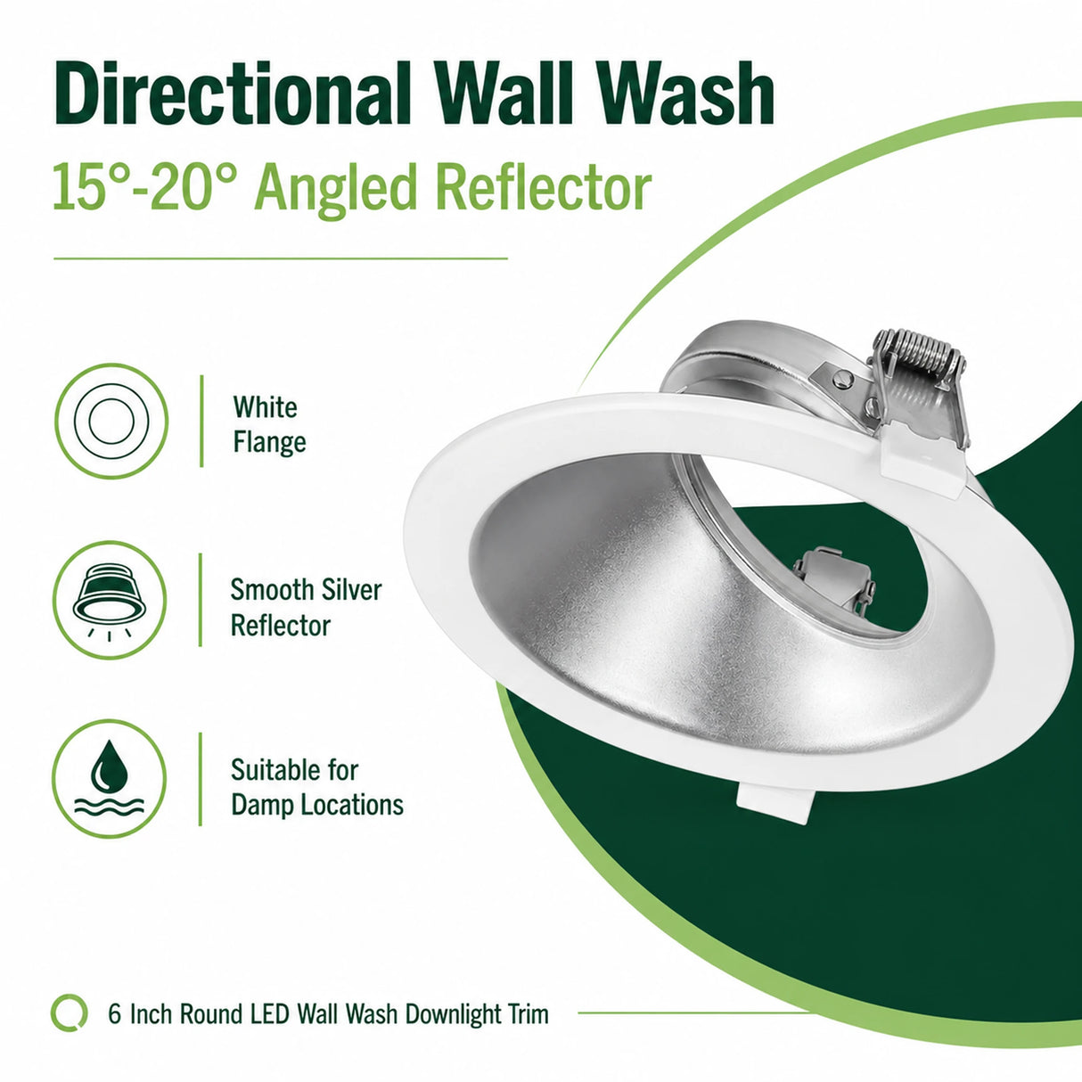6 inch round LED wall wash downlight trim with white flange and smooth silver reflector for damp locations