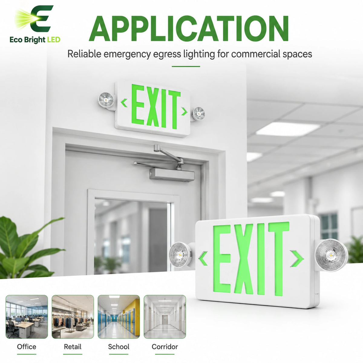 5W Green LED Exit Sign Combo for shown in recommended commercial applications for efficient, reliable illumination.