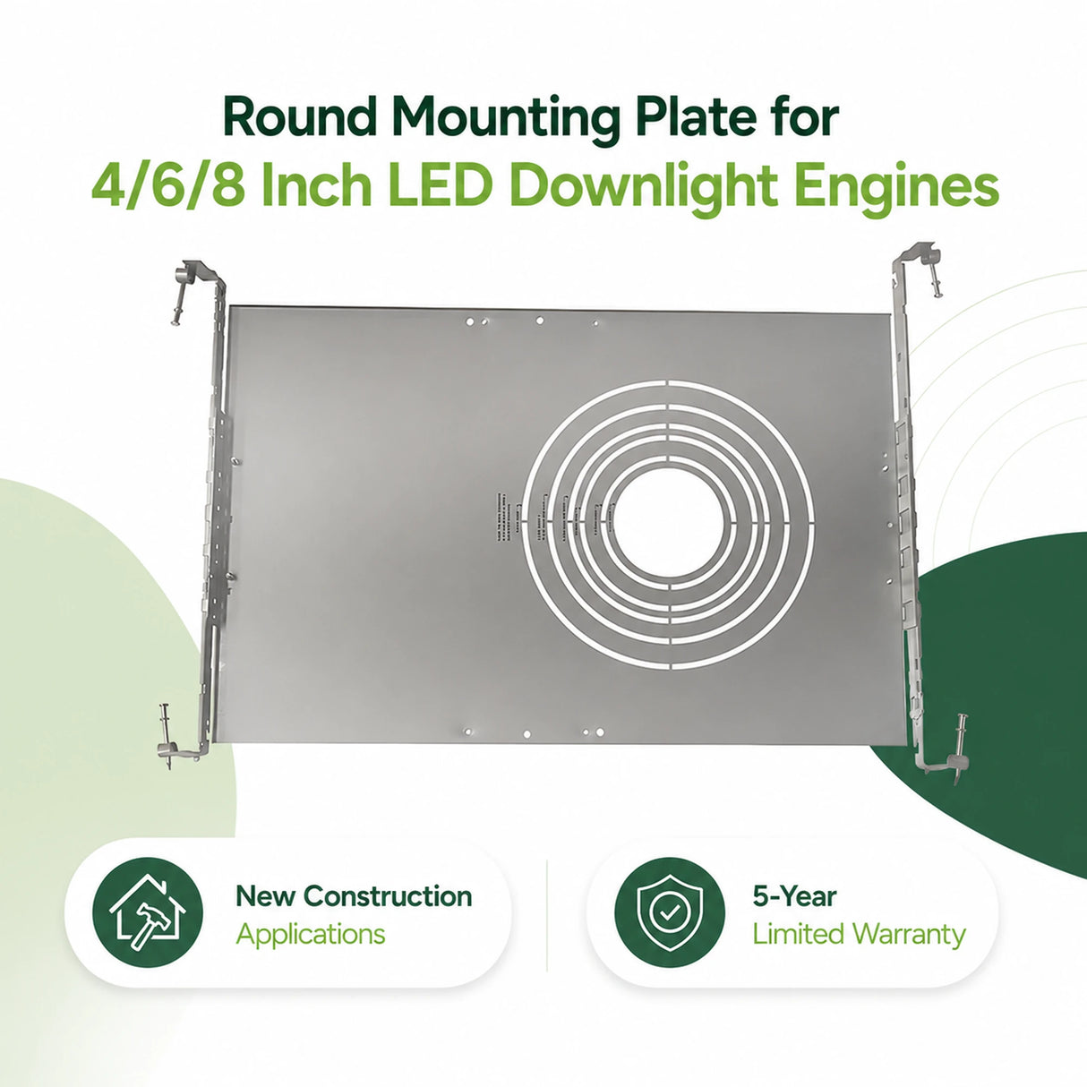 Round metal mounting plate for 4, 6, and 8 inch LED downlight engines with new construction clips