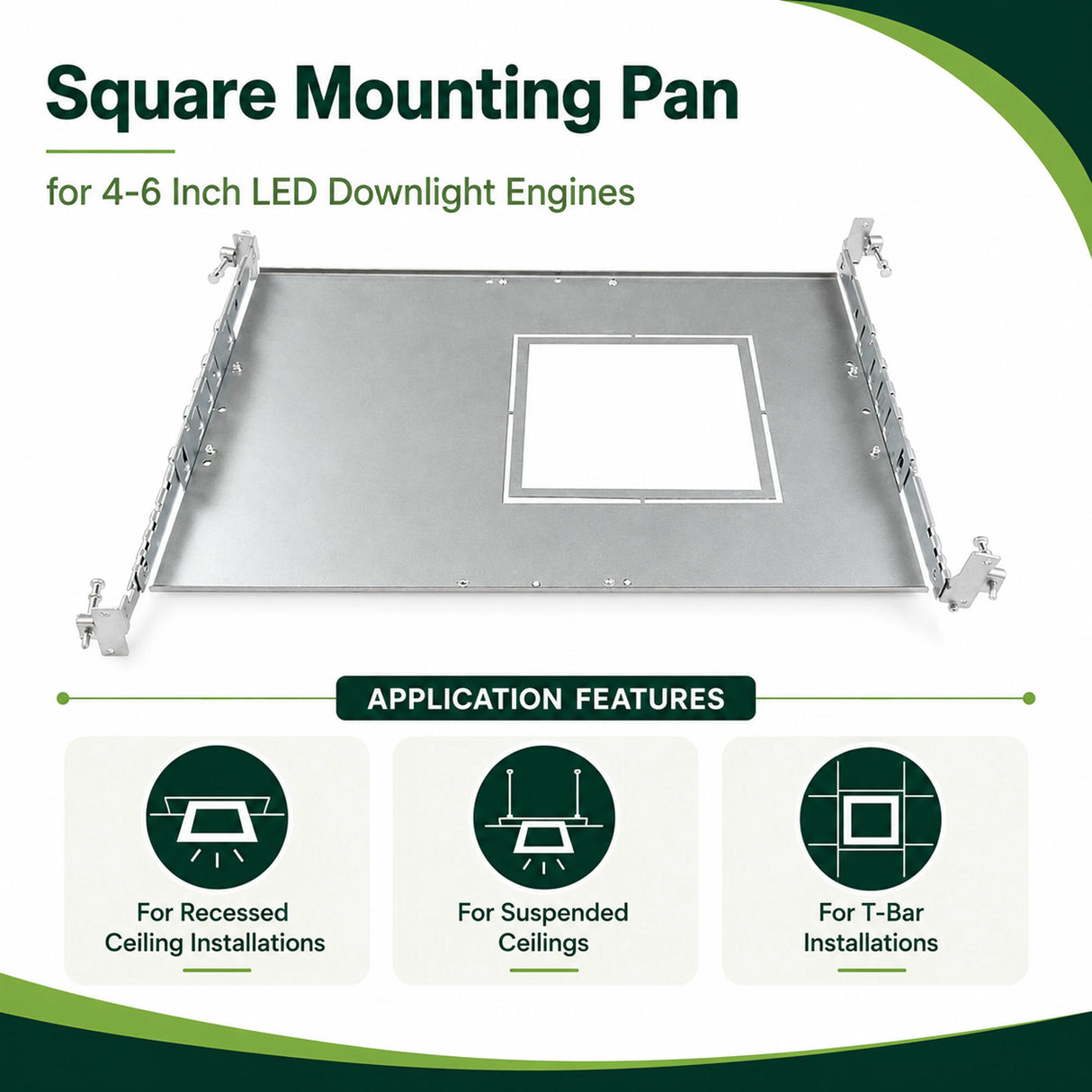 Square metal mounting pan for 4-6 inch LED downlight engines, shown with recessed and T-bar installation options